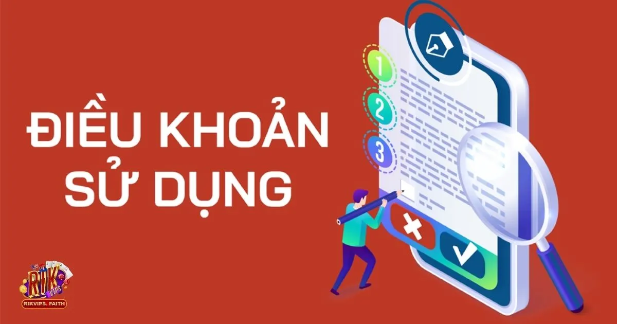Điều Khoản Và Điều Kiện Rikvip: Quy Định Dành Cho Người Chơi 2 Điều Khoản Và Điều Kiện Rikvip: Trách nhiệm của người chơi khi tham gia Rikvip