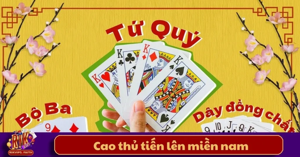Cao Thủ Tiến Lên Miền Nam - Bí Kíp Chiến Thắng Trên Rikvip 1 Cao Thủ Tiến Lên Miền Nam - Bí Kíp Chiến Thắng Trên Rikvip