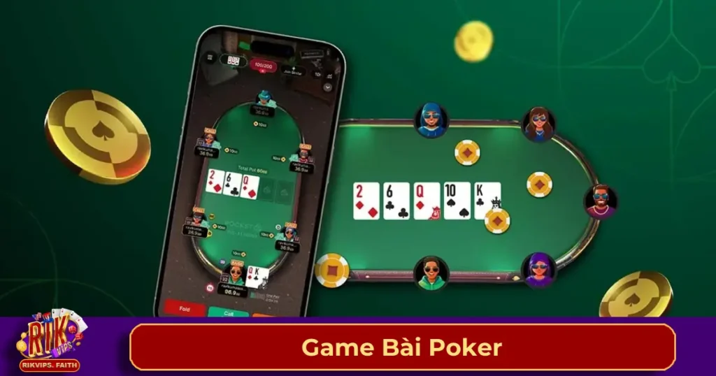 Game Bài Poker - Hướng Dẫn Chi Tiết Tham Gia Tại Rikvip 1 Game bài Poker có gì đặc biệt tại Rikvip?