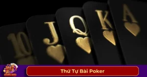 Các tay bài Poker từ mạnh đến yếu